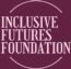 inclusive futures foundation